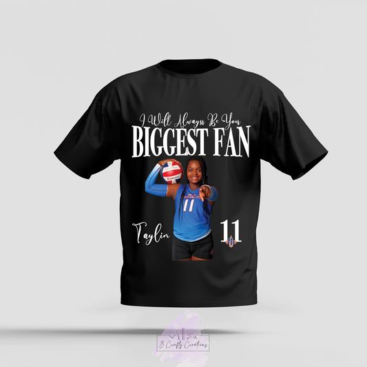 Biggest Fan T-Shirt